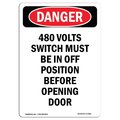Signmission Safety Sign, OSHA Danger, 10" Height, Aluminum, 480 Volts Switch Must Be In Off, Portrait OS-DS-A-710-V-1965